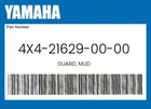 Yamaha Genuine Guard, Mud 4X4-21629-00-00 New. Price: $32.92.