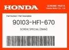 Honda Genuine Screw, Special (6MM) 90103-HF1-670 New. Price: $8.22.
