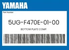 Yamaha Genuine Bottom Plate Comp. 5UG-F470E-01-00 New. Price: $84.77.