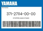 Yamaha Genuine Stopper, Main Stand 371-27114-00-00 New. Price: $10.10.